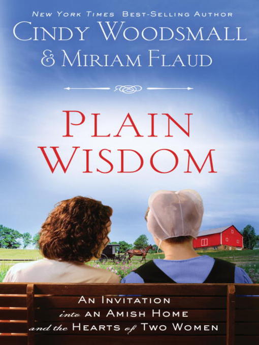 Title details for Plain Wisdom by Cindy Woodsmall - Available